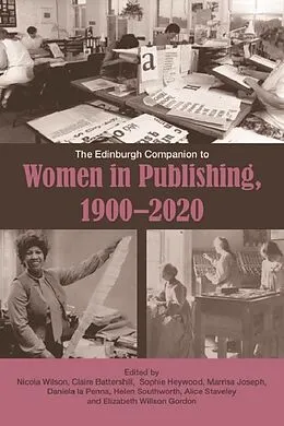 E-Book (pdf) Edinburgh Companion to Women in Publishing, 1900-2020 von Unknown