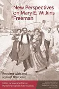 E-Book (pdf) New Perspectives on Mary E. Wilkins Freeman von Unknown