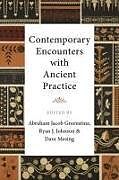 Livre Relié Contemporary Encounters with Ancient Practice de 