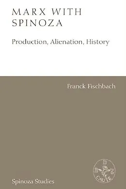 E-Book (pdf) Marx with Spinoza von Franck Fischbach