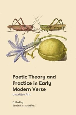 Couverture cartonnée Poetic Theory and Practice in Early Modern Verse de Zenn Luis-Martnez