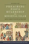 E-Book (epub) Preaching Pious Rulership in Medieval Islam von Han Hsien Liew