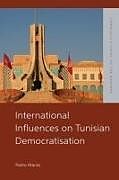 Livre Relié International Influences on Tunisian Democratisation de Pietro Marzo