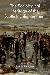 Livre Relié The Sociological Heritage of the Scottish Enlightenment de Tamas Demeter