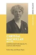 PDF Chrystal Macmillan, 1872-1937 von Helen Kay, Rose Pipes