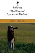 E-Book (epub) ReFocus: The Films of Agnieszka Holland von Elzbieta Ostrowska