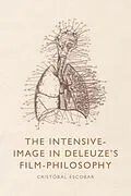 E-Book (epub) Intensive-Image in Deleuze's Film-Philosophy von Cristobal Escobar