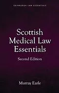 E-Book (epub) Scottish Medical Law Essentials, 2nd edition von Murray Earle