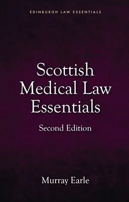 E-Book (epub) Scottish Medical Law Essentials, 2nd edition von Murray Earle