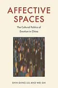 E-Book (epub) Affective Spaces von Shih-Diing Liu, Wei Shi