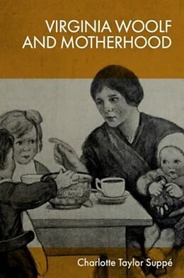 Livre Relié Virginia Woolf and Motherhood de Charlotte Taylor Suppé