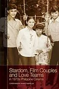 E-Book (pdf) Stardom, Film Couples and Love Teams in 1970s Philippine Cinema von Chrishandra Sebastiampillai