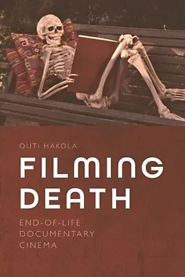 E-Book (epub) Filming Death von Outi Hakola