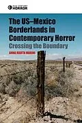 E-Book (epub) US-Mexico Borderlands in Contemporary Horror von Anna Marta Marini