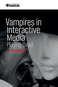 E-Book (epub) Vampires in Interactive Media von Matthew Thompson