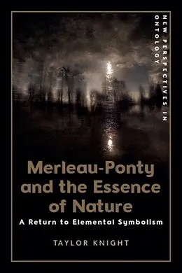 E-Book (epub) Merleau-Ponty and the Essence of Nature von Taylor Knight