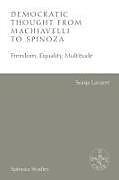 Fester Einband Democratic Thought from Machiavelli to Spinoza von Sonja Lavaert