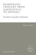 PDF Democratic Thought from Machiavelli to Spinoza von Sonja Lavaert