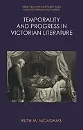 PDF Temporality and Progress in Victorian Literature von Ruth M. McAdams