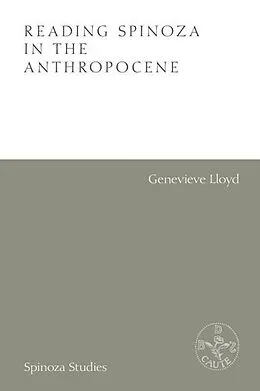 E-Book (epub) Reading Spinoza in the Anthropocene von Genevieve Lloyd