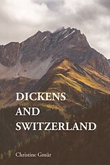 Livre Relié Dickens and Switzerland de Christine Gmür