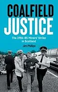 E-Book (epub) Coalfield Justice von Jim Phillips
