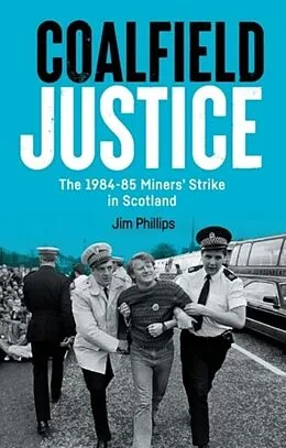 E-Book (epub) Coalfield Justice von Jim Phillips