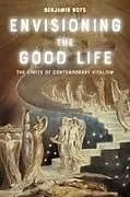 Kartonierter Einband (Kt) Envisioning the Good Life von Benjamin Noys