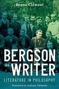 Livre Relié Bergson as Writer de Bruno Clément