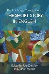 Couverture cartonnée The Edinburgh Companion to the Short Story in English de Paul Hunter, Adrian Delaney