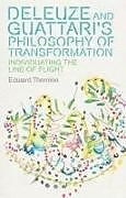 Livre Relié Deleuze and Guattari's Philosophy of Transformation de Edward Thornton