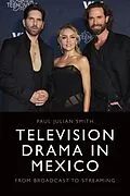 ePUB Television Drama in Mexico von Paul Julian Smith