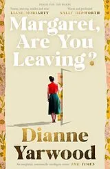 Fester Einband Margaret, Are You Leaving? von Dianne Yarwood