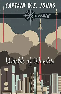E-Book (epub) Worlds of Wonder von W. E. Johns