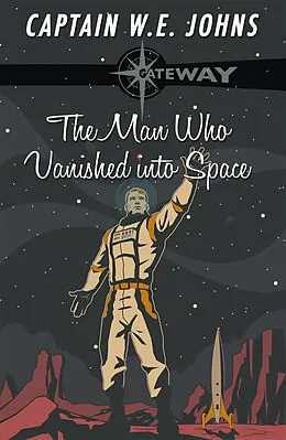 E-Book (epub) The Man Who Vanished into Space von W. E. Johns
