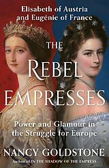 Livre Relié The Rebel Empresses de Goldstone Nancy