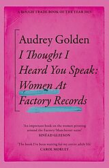 Couverture cartonnée I Thought I Heard You Speak de Audrey Golden