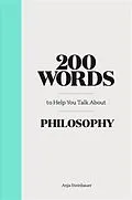 E-Book (epub) 200 Words to Help You Talk about Philosophy von Anja Steinbauer