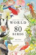 E-Book (epub) Around the World in 80 Birds von Mike Unwin