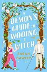 Couverture cartonnée A Demon's Guide to Wooing a Witch de Sarah Hawley