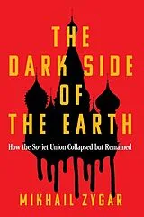 Kartonierter Einband The Dark Side of the Earth von Zygar Mikhail
