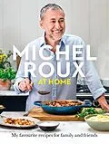E-Book (epub) Michel Roux at Home von Michel Roux Jr.