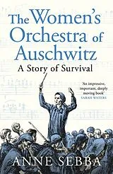 Kartonierter Einband The Women's Orchestra of Auschwitz von Anne Sebba