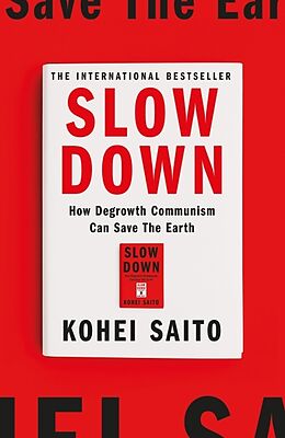 Livre Relié Slow Down de Kohei Saito