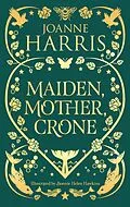 E-Book (epub) Maiden, Mother, Crone von Joanne Harris