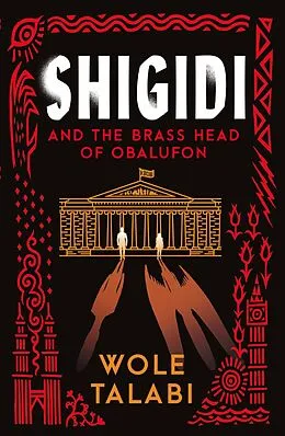E-Book (epub) Shigidi and the Brass Head of Obalufon von Wole Talabi