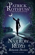 E-Book (epub) The Narrow Road Between Desires von Patrick Rothfuss
