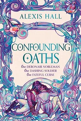 E-Book (epub) Confounding Oaths von Alexis Hall