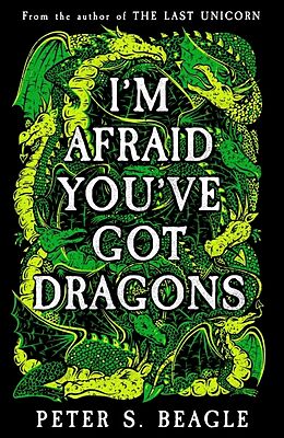 Livre Relié I'm Afraid You've Got Dragons de Peter S. Beagle
