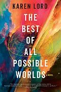 E-Book (epub) The Best of All Possible Worlds von Karen Lord